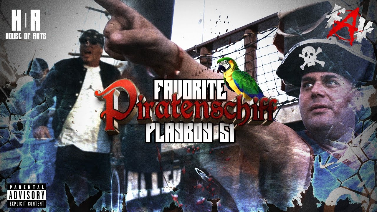 FAVORITE x PLAYBOY51 - PIRATENSCHIFF (OFFICIAL VIDEO)