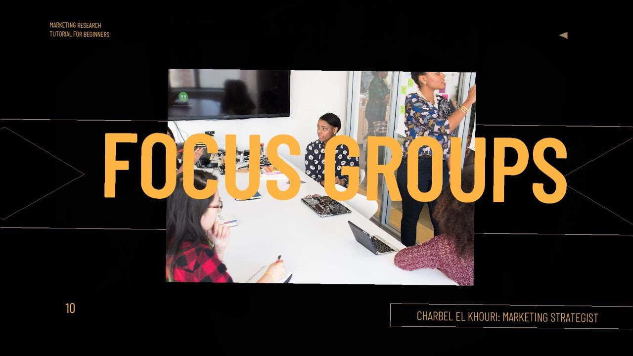 Marketing Research: Focus Groups (Tutorial for Beginners) - YouTube