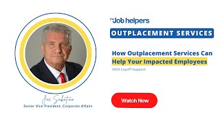 How Outplacement Service Can Help Your Impacted Employees