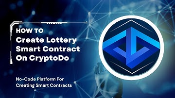Create Lottery Smart Contract On CryptoDo Platform | How To Create Blockchain Lottery