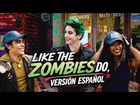 ZOMBIES 2 - Como un Zombie (Like the Zombies Do en Español)