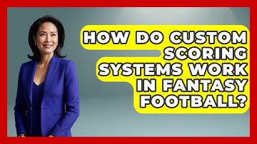 How Do Custom Scoring Systems Work in Fantasy Football? | Fantasy Football Lab