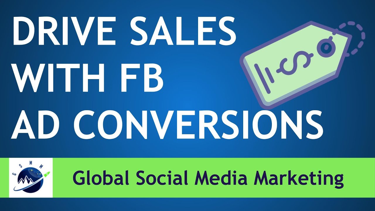 How To Create Facebook Ad Conversions To Drive Leads And Sales On Your ...