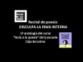 Recital de poesía: DISCULPA LA RIMA INTERNA, alumnas de la escuela Caja de Letras.