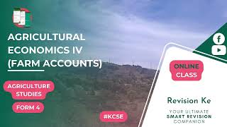 Agricultural Economics IV (Farm Accounts) | Intro | Agriculture Form 4  Revision KCSE screenshot 1
