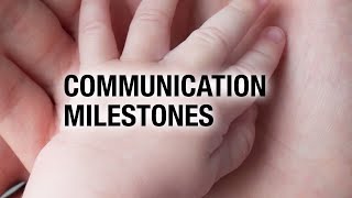 Communication Milestones