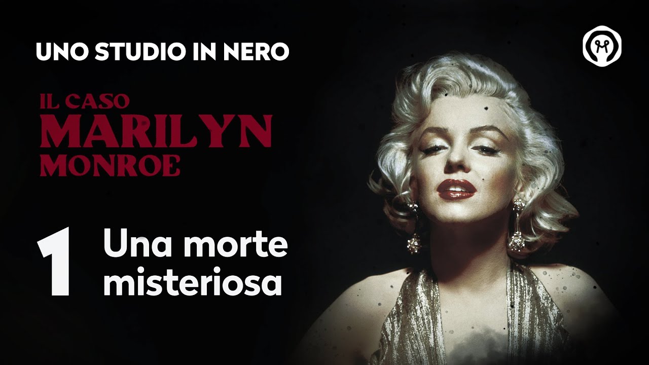 Il caso Marilyn Monroe 1:  
