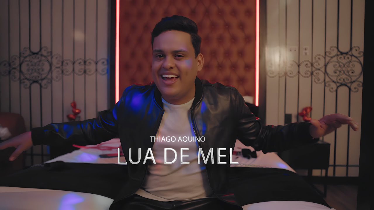 Lua de Mel   Thiago Aquino Clipe