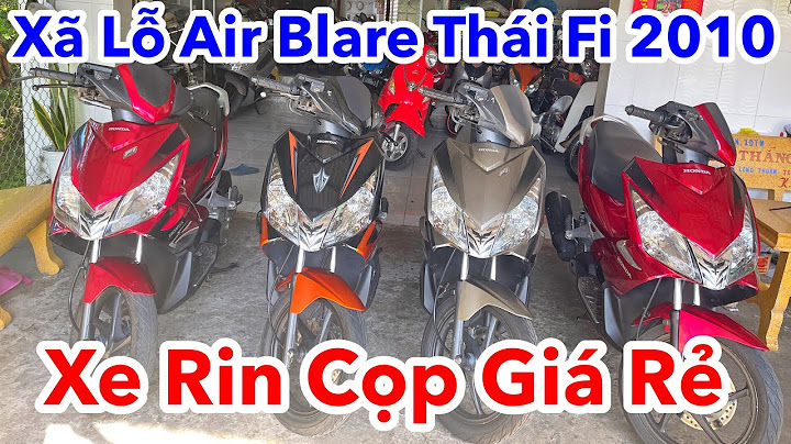 Xe air blade thái 2010 giá bao nhiêu năm 2024