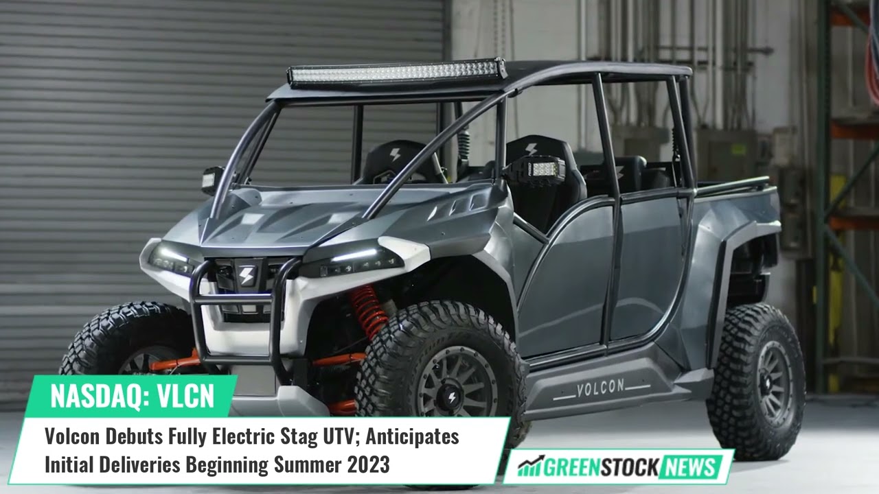 Volcon ($VLCN) Debuts Fully Electric Stag UTV; Initial Deliveries Beginning Summer 2023