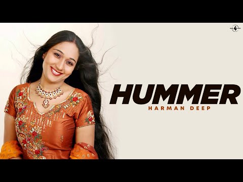 Harman Deep  Hummer  Full HD Brand New Punjabi Song