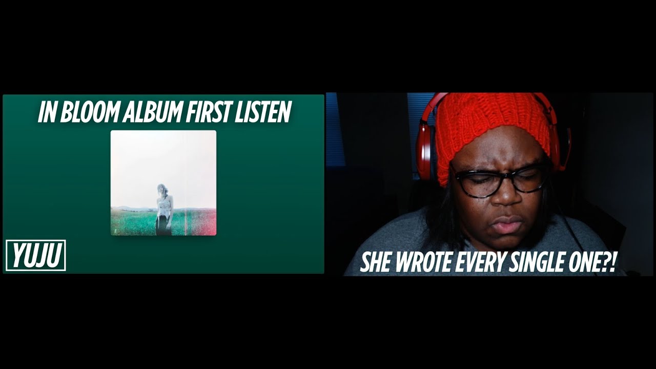 YUJU (유주) - 'In Bloom' Album Reaction (Orion, Sequence, moonstruck love, No Matter, Sunset)