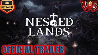 Nested Lands ➤ Official Trailer 2024 💥 4K-UHD 💥