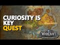 Curiosity is key wow quest