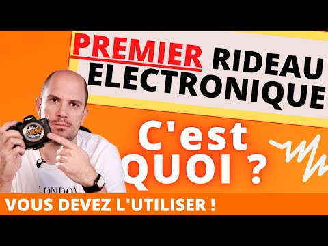 Premier Rideau Electronique : C'est quoi ? Le 3ième obturateur !