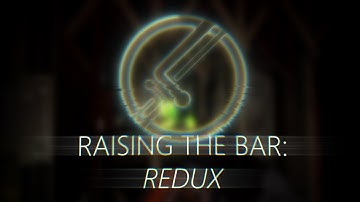 Raising the Bar: Redux - Division 2 Demo Teaser