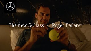 The new S-Class × Roger Federer｜メルセデス・ベンツ