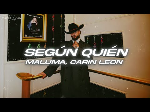 Maluma, Carin Leon - Según Quién 💔 (Letra/Lyrics)