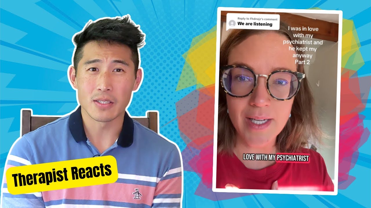 She Fell In Love With Her Psychiatrist?! Therapist Reacts