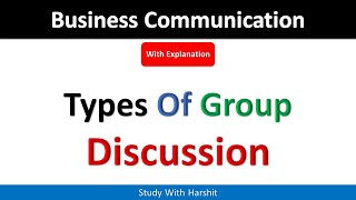 Types Of Group Discussion / Group Discussion Types In Business Communication BBA | BCA | MBA