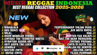Top Hits Spotify Reggae Indonesia 2025 🔥 Full Album SKA Reggae Cover Musik Santai Terbaru Terbaik