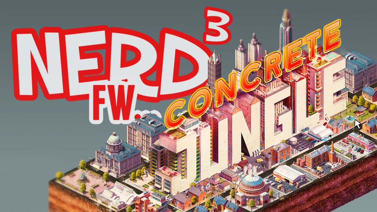 Nerd³ FW - Concrete Jungle
