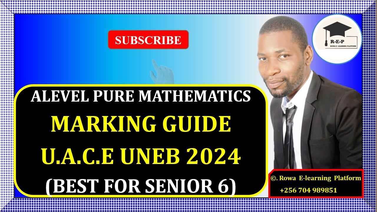 015– ALEVEL PURE MATHEMATICS PAPER 1| MARKING GUIDE & REPORT FOR U.A.C.E UNEB 2024 | 425/1