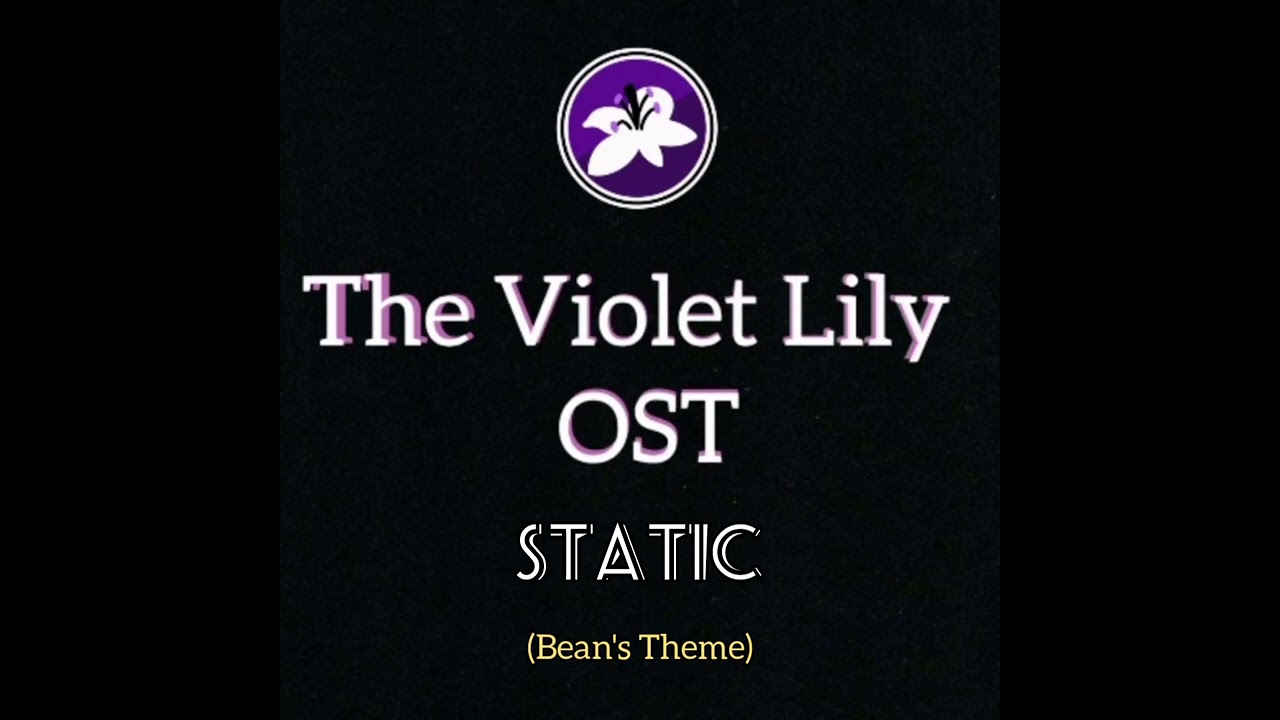 Static - The Violet Lily OST