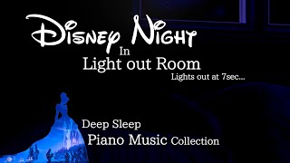 Disney Night in Dark Room Piano Collection for Deep Sleep and Soothing(No Mid-roll Ads) by kno Music 291,787 views 8 months ago 6 hours, 58 minutes