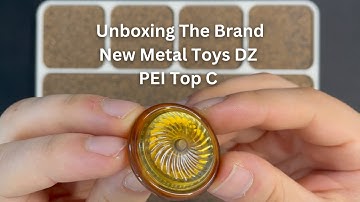 Unboxing The Brand New Metal Toys DZ PEI Top C | Daily Dose Of Fidgets |