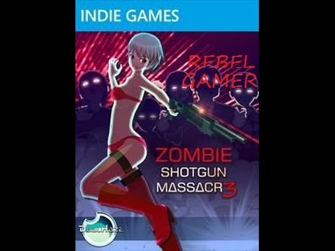 Zombie Shotgun Massacre 3 (Indie Game) 1st Playthrough - PART #03 - XBOX 360 (HD)