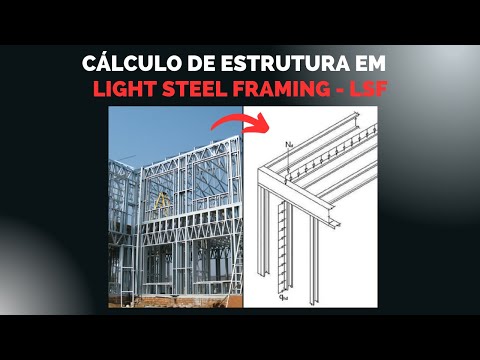 2025- Como calcular estrutura em LIGHT STEEL FRAMING - LSF