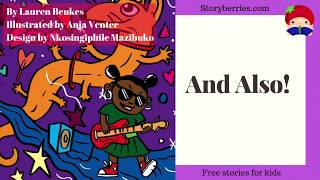 And Also - Stories For Kids To Go To Sleep Animated Bedtime Story Storyberries