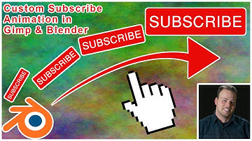 How to Make Custom Subscribe animations Using GIMP and Blender 2.82