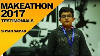 MAKEATHON 2016 - Testimonials - Shayan Samad