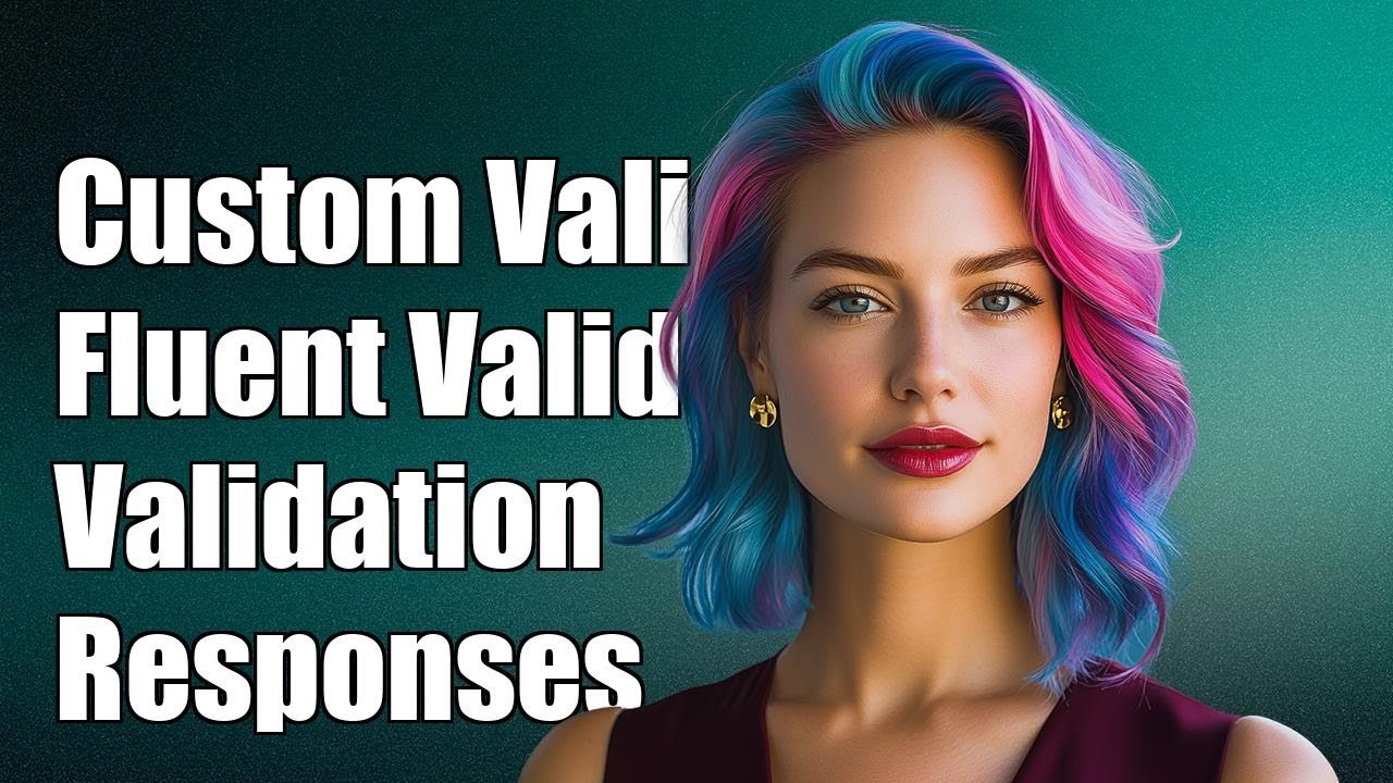 Use custom validation responses with fluent validation - YouTube