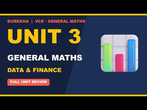 VCE General Maths Unit 3: Data Analysis and Financial Modelling | Full Unit Review