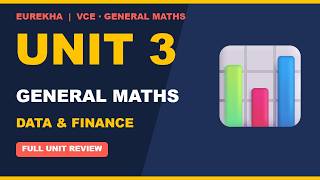 VCE General Maths Unit 3 Full Unit Review: Data Analysis and Financial Modelling