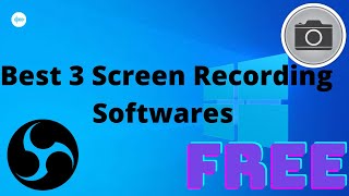 Best 3 screen recording software free