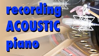 Recording my Piano - Mic's, Pre-Amps, DAW processing.