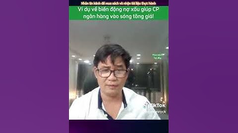 Ví dụ biến động nợ xấu giúp cổ phiếu ngân hàng vào sóng tăng giá #dautu #cophieu #nganhang #noxau