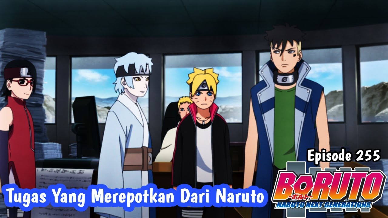 Boruto Episode 255 | TUGAS MEREPOTKAN | PERTARUNGAN BORUTO vs KAWAKI | Subtitle Indonesia