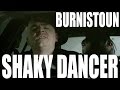 Burnistoun - Shaky Dancer