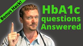 HbA1c Questions Answered   Bonus HACK (What is A1c?)