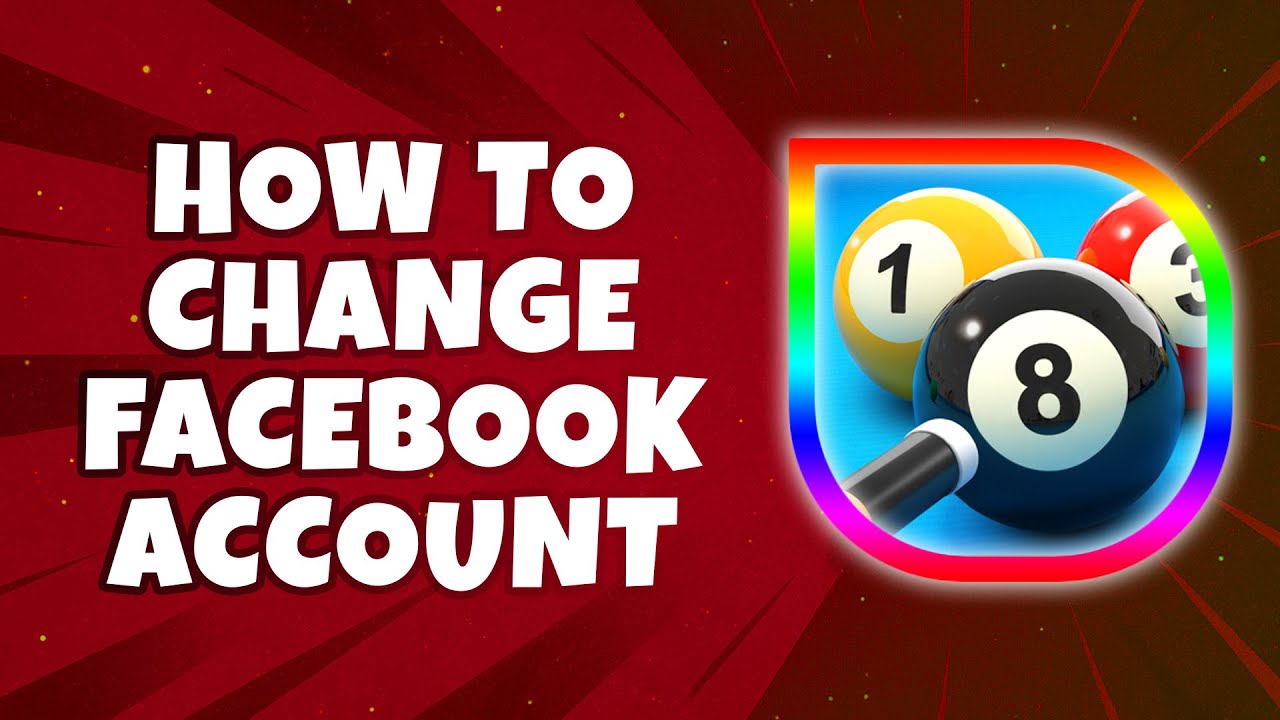 How To Change Facebook Account In 8 Ball Pool (Easiest Way)