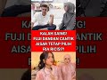 KALAH SAING! FUJI DANDAN CANTIK AISAR TETAP PILIH RIA RICIS!?! #aisarkhaled #fuji #viralshort