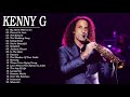 Best of Kenny G Full Album - Kenny G Greatest Hits Collection 2021