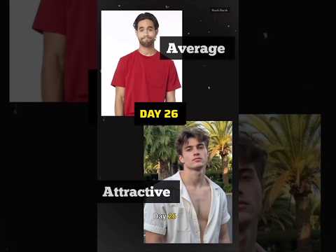 Day 26 of Day 60 | Average to Attractive | Boys only | #anyexcuse #subscribe #shorts #viral
