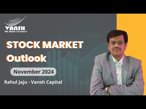 Stock Market Outlook Nov 2024 - video from Vansh Training