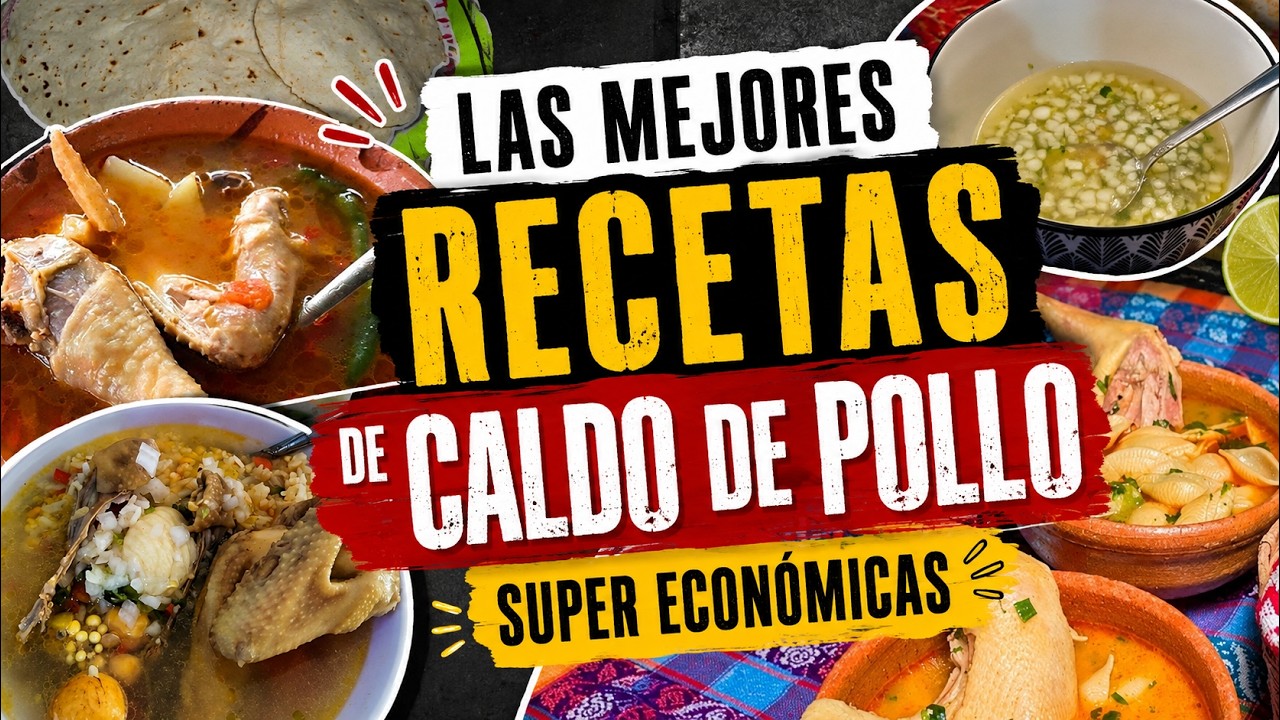LAS MEJORES RECETAS DE CALDO DE POLLO MUY ECONÓMICAS Y FÁCILES DE PREPARAR